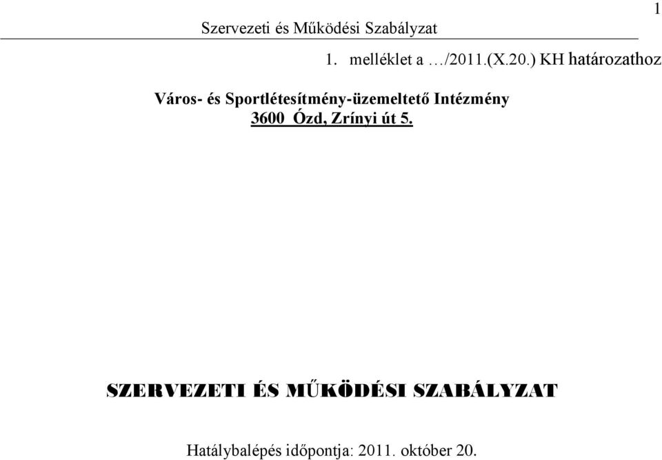 ) KH határozathoz Város- és