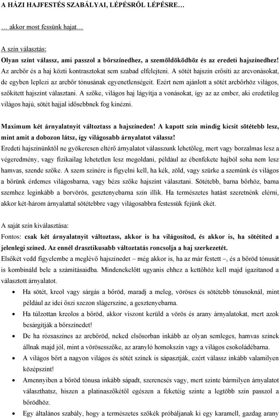 Assimilate water ratio A HÁZI HAJFESTÉS SZABÁLYAI, LÉPÉSRŐL LÉPÉSRE. akkor most fessünk hajat - PDF Ingyenes letöltés Assimilate water ratio A HÁZI HAJFESTÉS SZABÁLYAI, LÉPÉSRŐL LÉPÉSRE. akkor most fessünk hajat - PDF Ingyenes letöltés