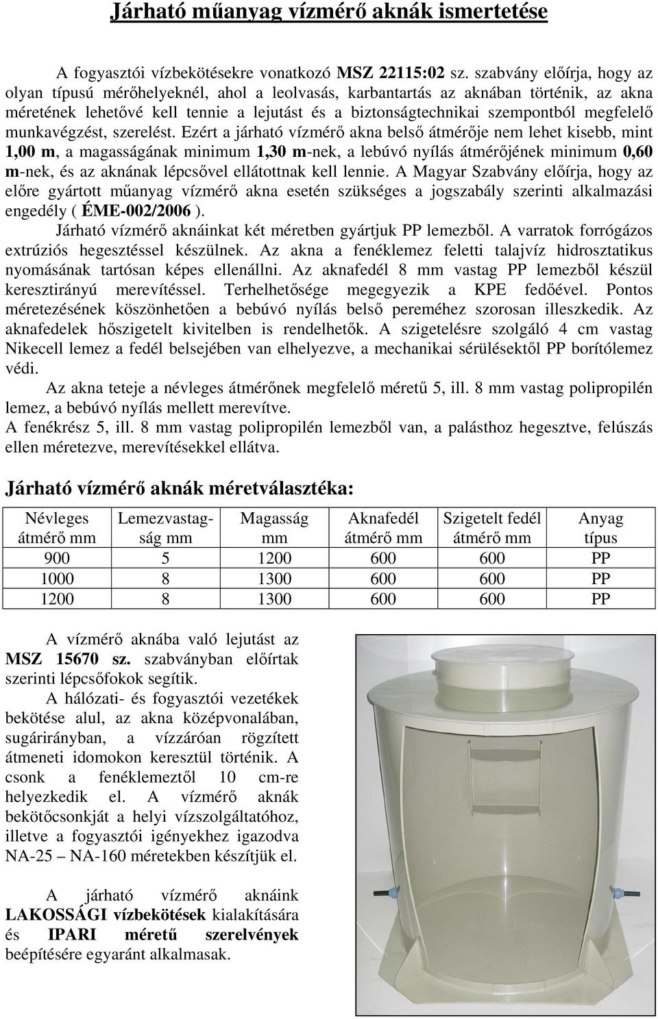 munkavégzést, szerelést.