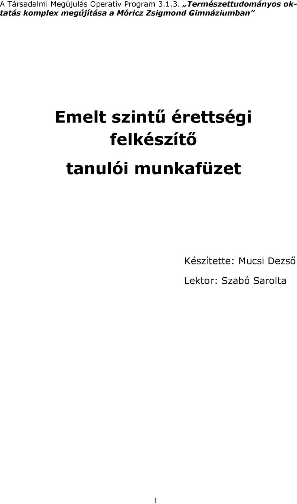 munkafüzet Készítette: