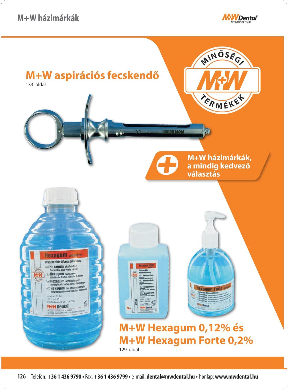 M+W Blindtext M+W Hexagum 0,12% és M+W Hexagum Forte 0,2% 129.