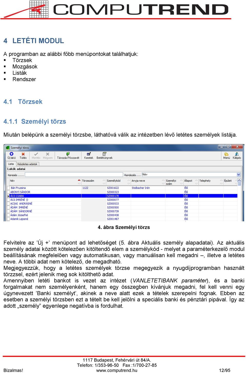 ábra Aktuális személy alapadatai).