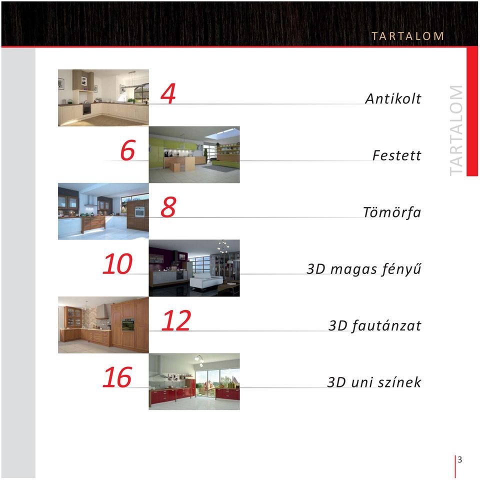 Tömörfa 10 3D magas fényű