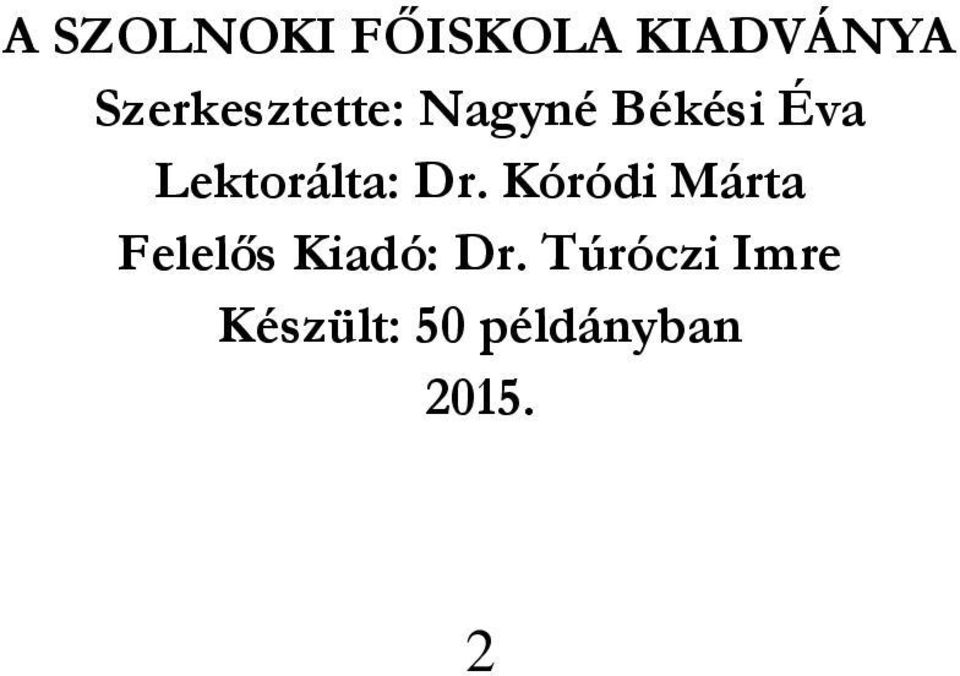 Lektorálta: Dr.