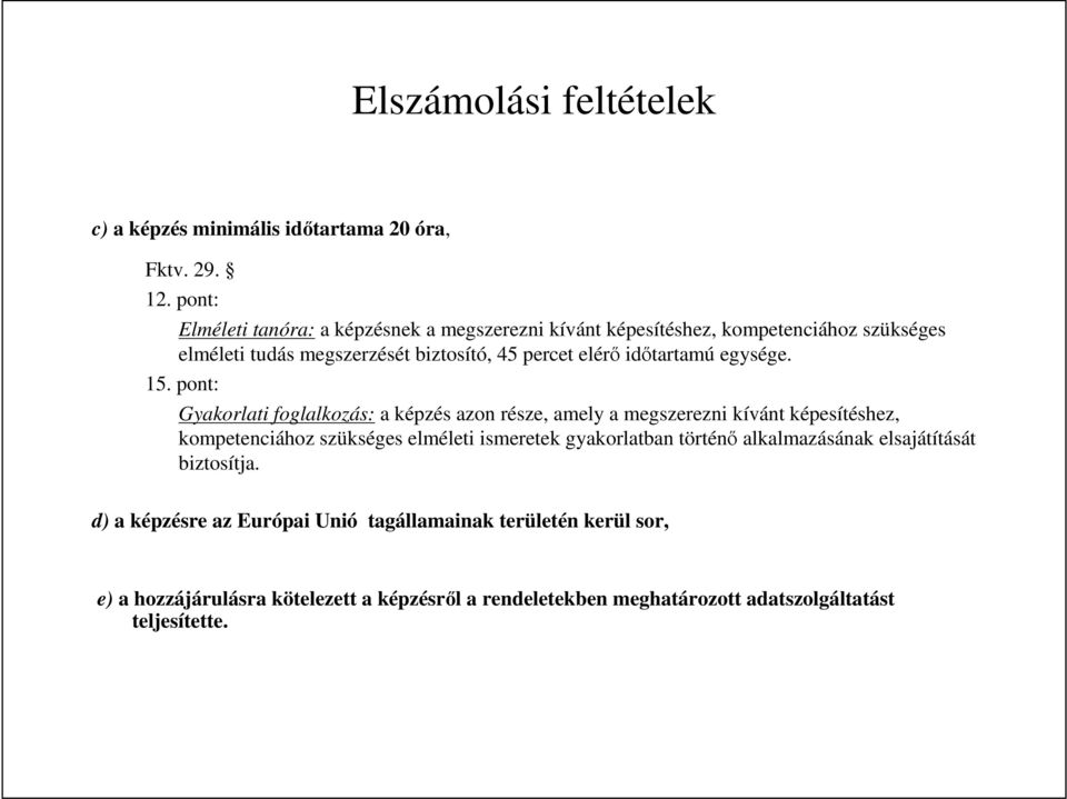 idıtartamú egysége. 15.