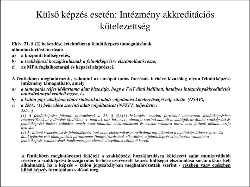 foglalkoztatási és képzési alaprészei.