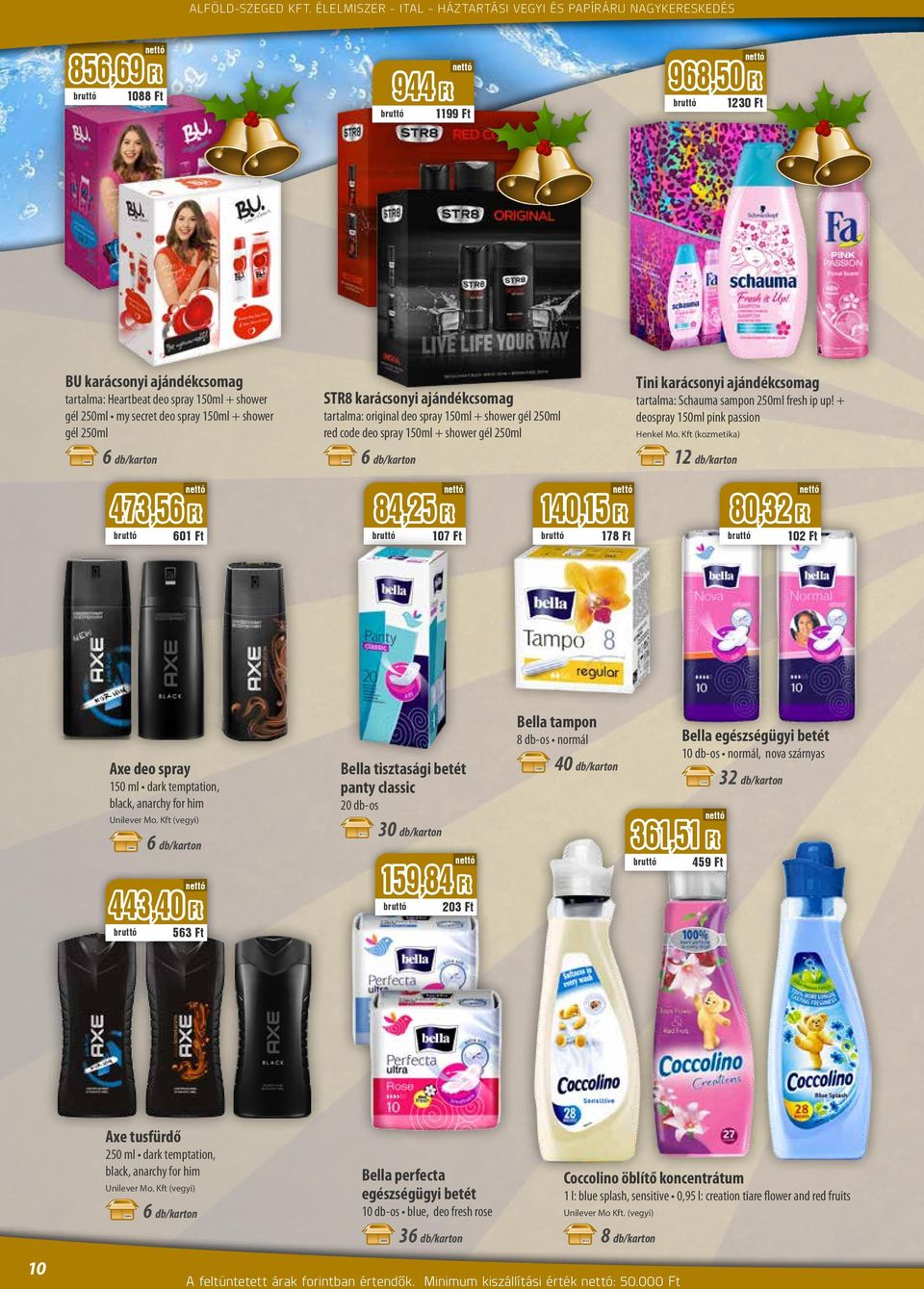+ deospray 150ml pink passion Henkel Mo. Kft (kozmetika) 473,56 Ft 601 Ft 84,25 Ft 107 Ft 140,15 Ft 178 Ft 80,32 Ft 102 Ft Axe deo spray 150 ml dark temptation, black, anarchy for him Unilever Mo.