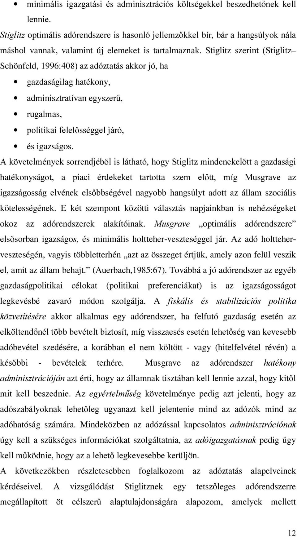 $N YHWHOPpQ\HNVRUUHQGMpE OLVOiWKDWyKRJ\6WLJOLW]PLQGHQHNHO WWDJD]GDViJL hatékonysájrw D SLDFL pughnhnhw WDUWRWWD V]HP HO WW PtJ 0XVJUDYH D] LJD]ViJRVViJ HOYpQHN HOV EEVpJpYHO QDJ\REE KDQJV~O\W adott