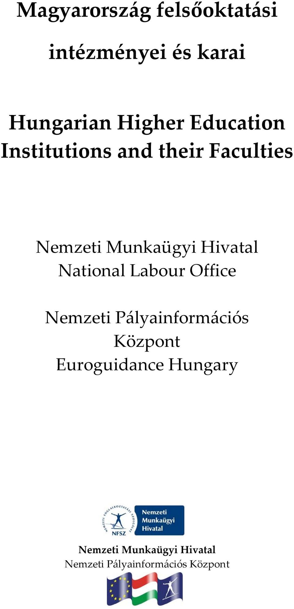 Hivatal National Labour Office Nemzeti Pályainformációs Központ