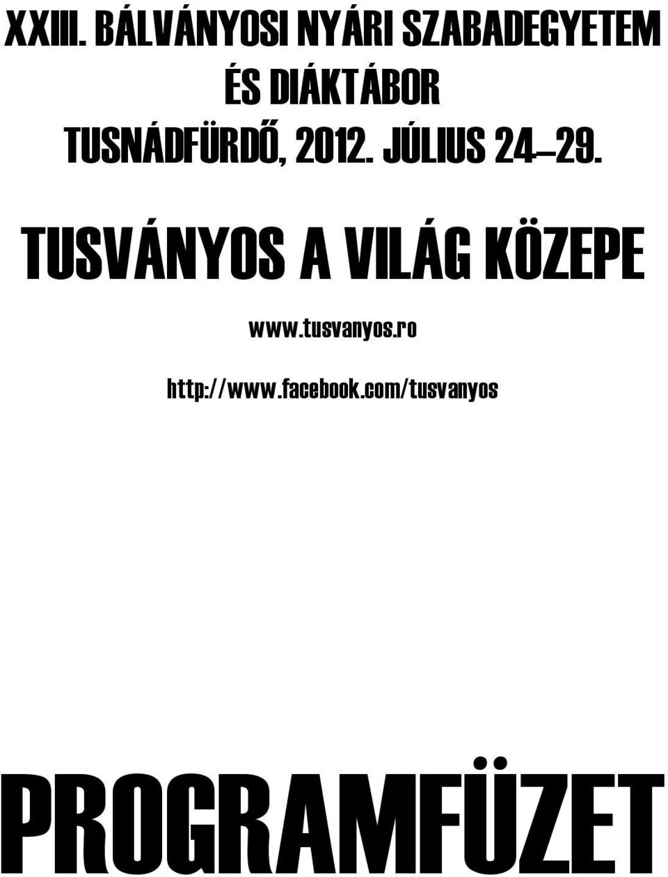 DIÁKTÁBOR TUSNÁDFÜRDŐ, 2012.