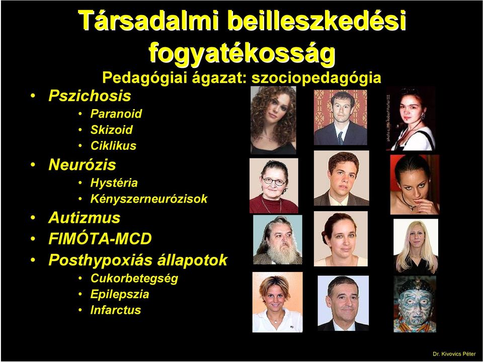 Ciklikus Neurózis Hystéria Kényszerneurózisok Autizmus