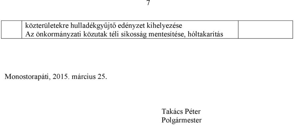 síkosság mentesítése, hóltakarítás