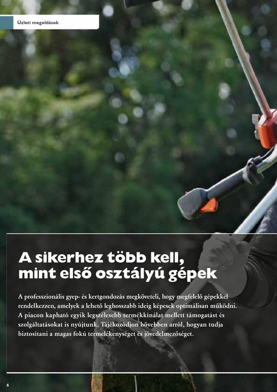 működni.