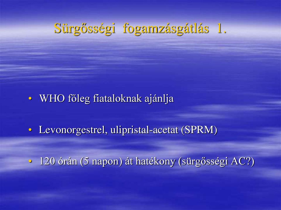 Levonorgestrel, ulipristal-acetat