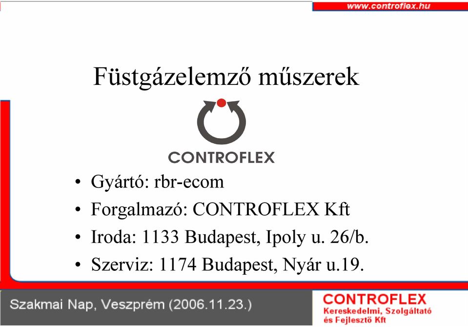 Kft Iroda: 1133 Budapest, Ipoly u.