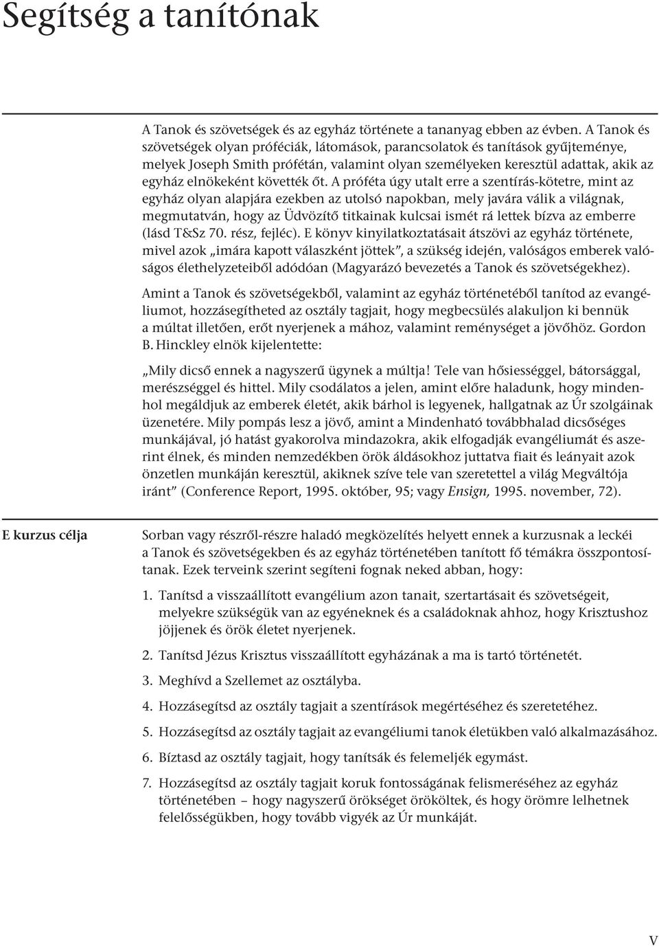 követték őt.