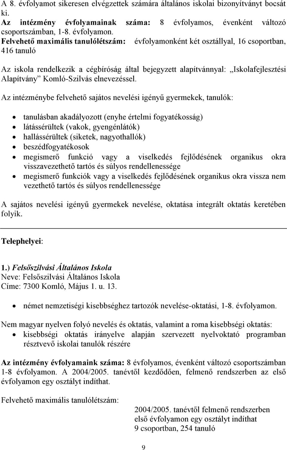Komló-Szilvás elnevezéssel.