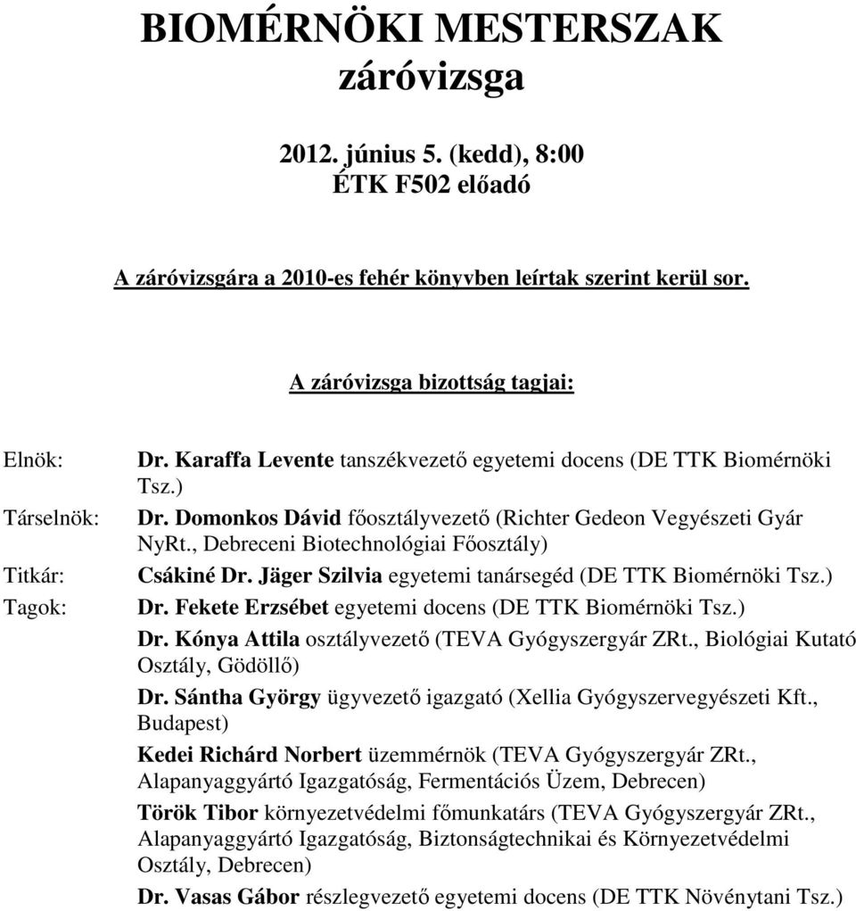 BIOMÉRNÖKI MESTERSZAK záróvizsga - PDF Free Download