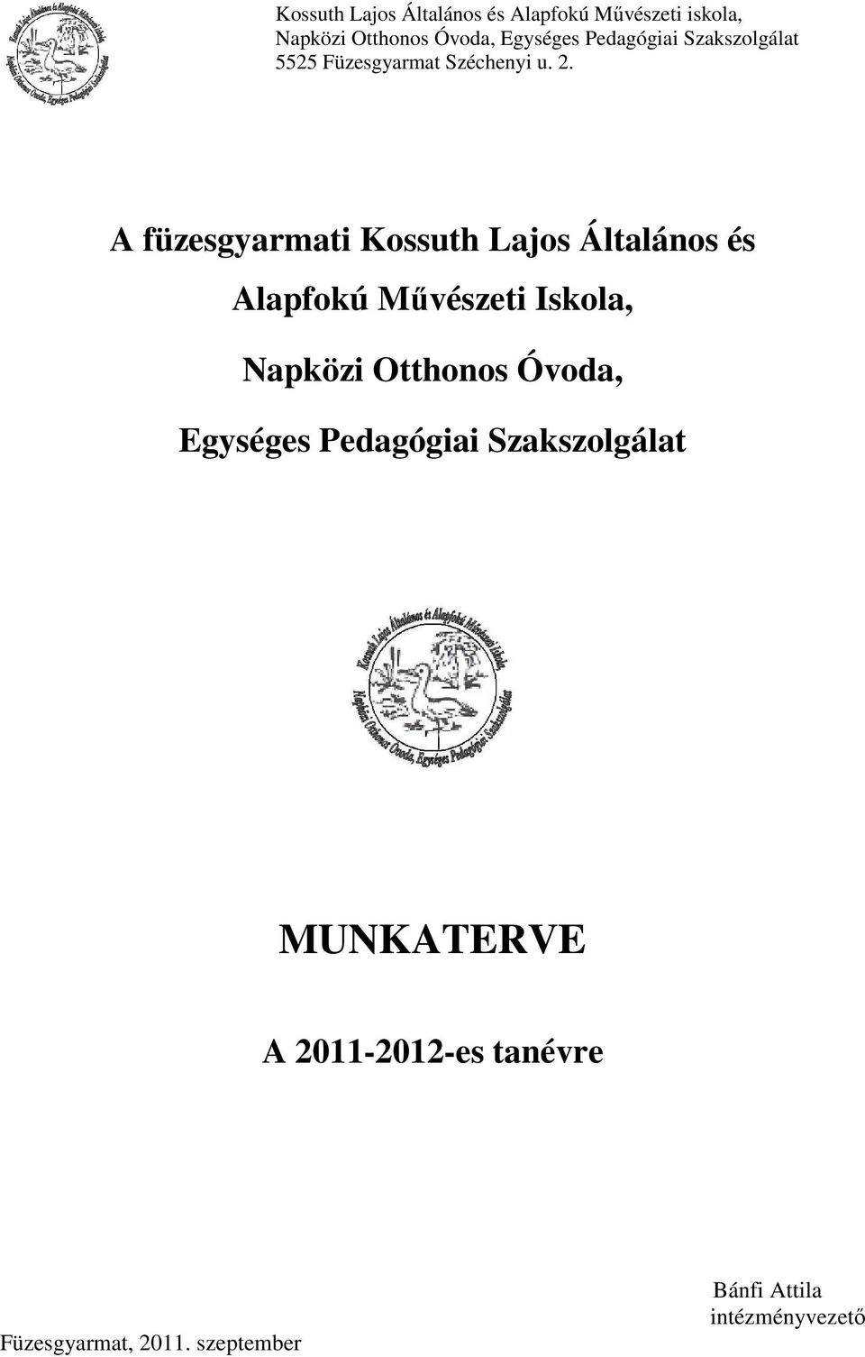 Pedagógiai Szakszolgálat MUNKATERVE A 2011-2012-es