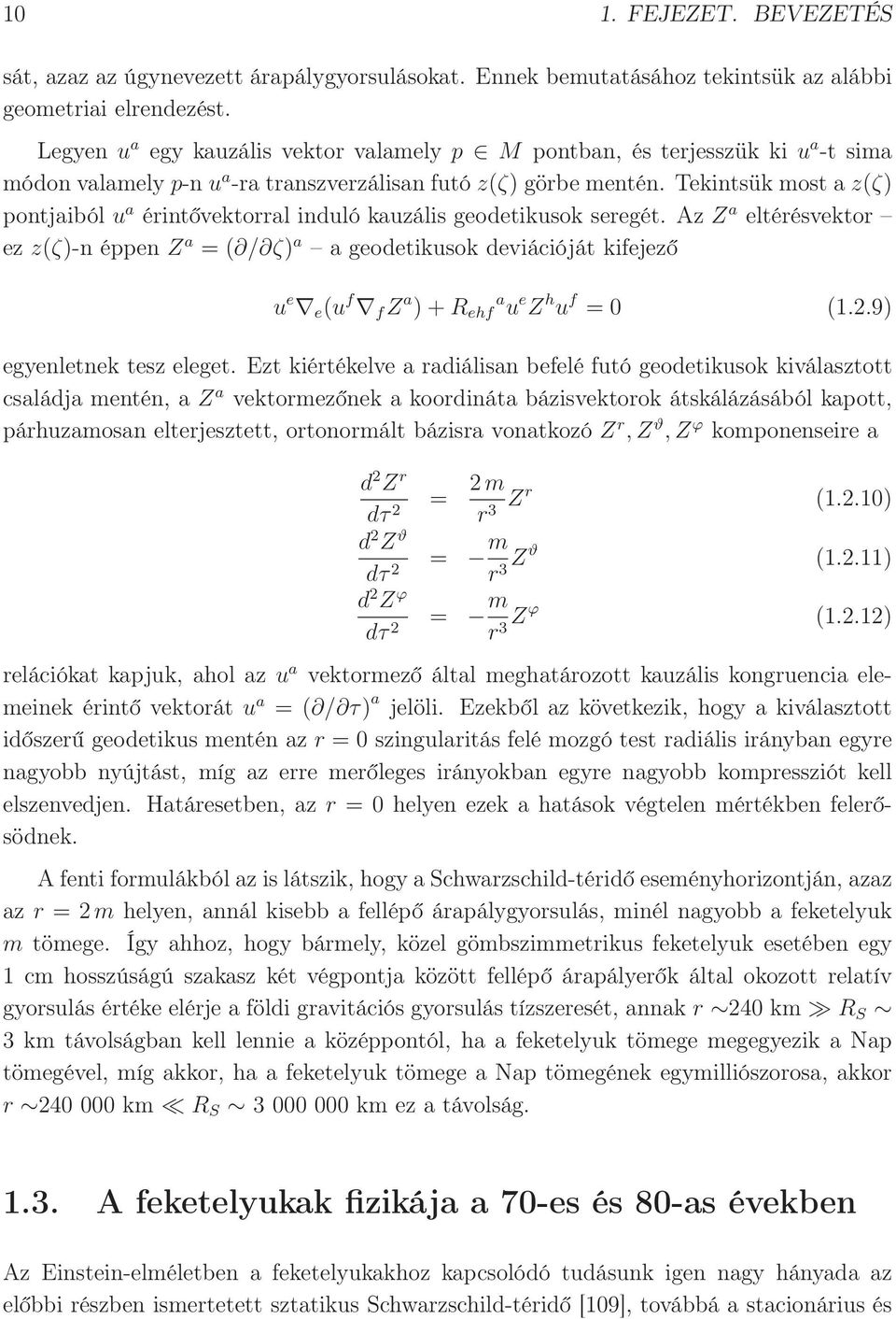 Tekintsük most az(ζ) pontjaiból u a érintővektorral induló kauzális geodetikusok seregét.