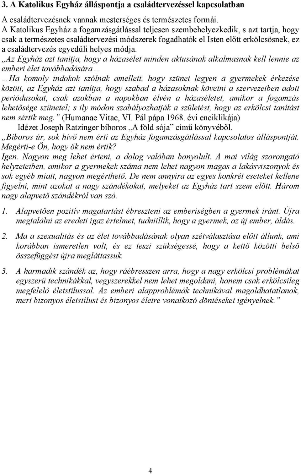helyes módja.