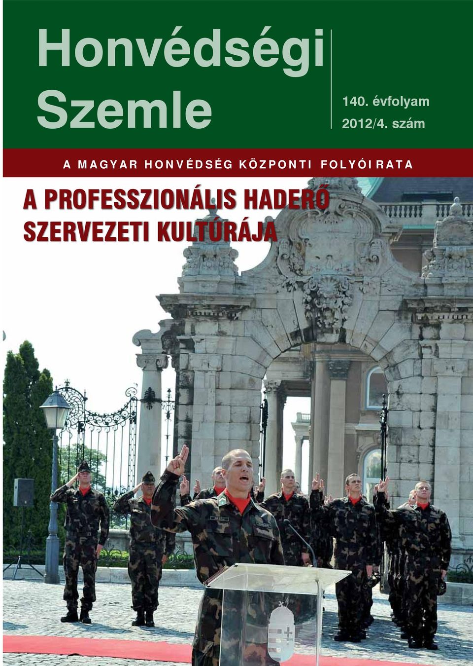 szám A MAGYAR HONVÉDSÉG KÖZPONTI