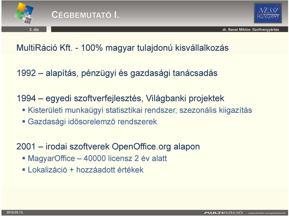 egyedi szoftverfejlesztés, Világbanki projektek Kisterületi ti munkaügyi statisztikai ti tik