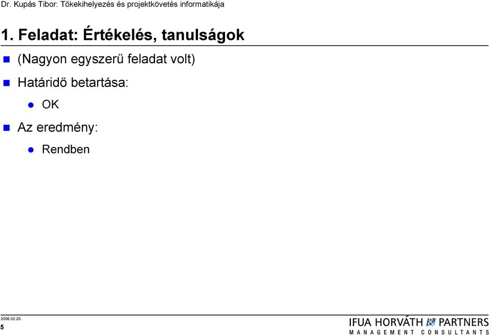 feladat volt) Határidő