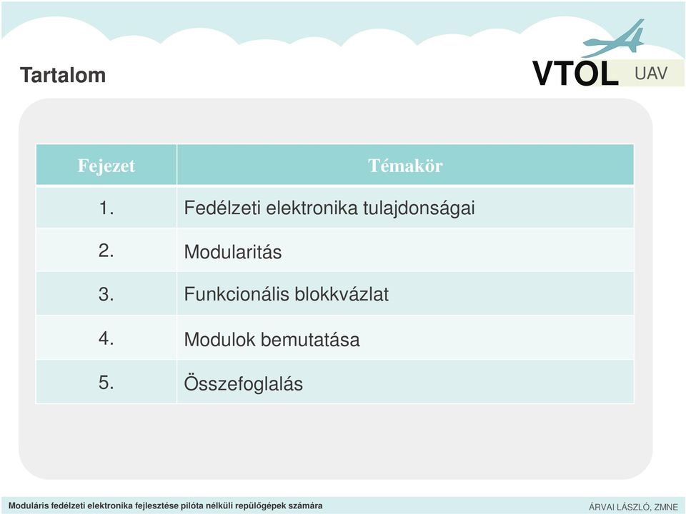 2. Modularitás 3.