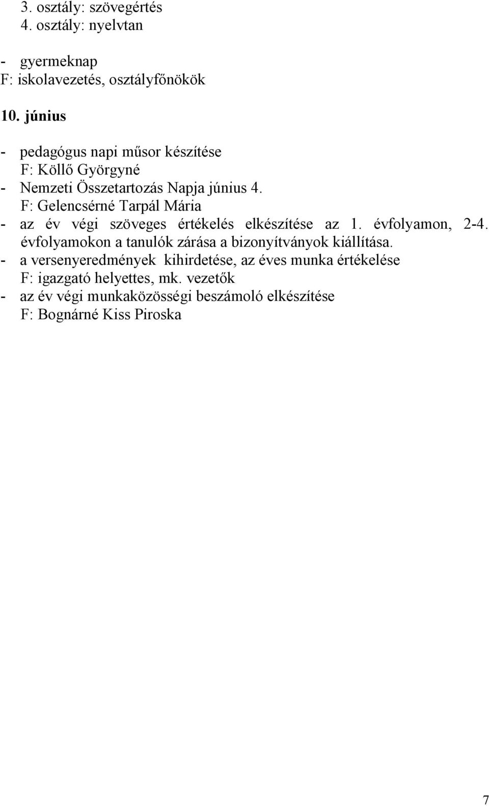 F: Gelencsérné Tarpál Mária - az év végi szöveges értékelés elkészítése az 1. évfolyamon, 2-4.