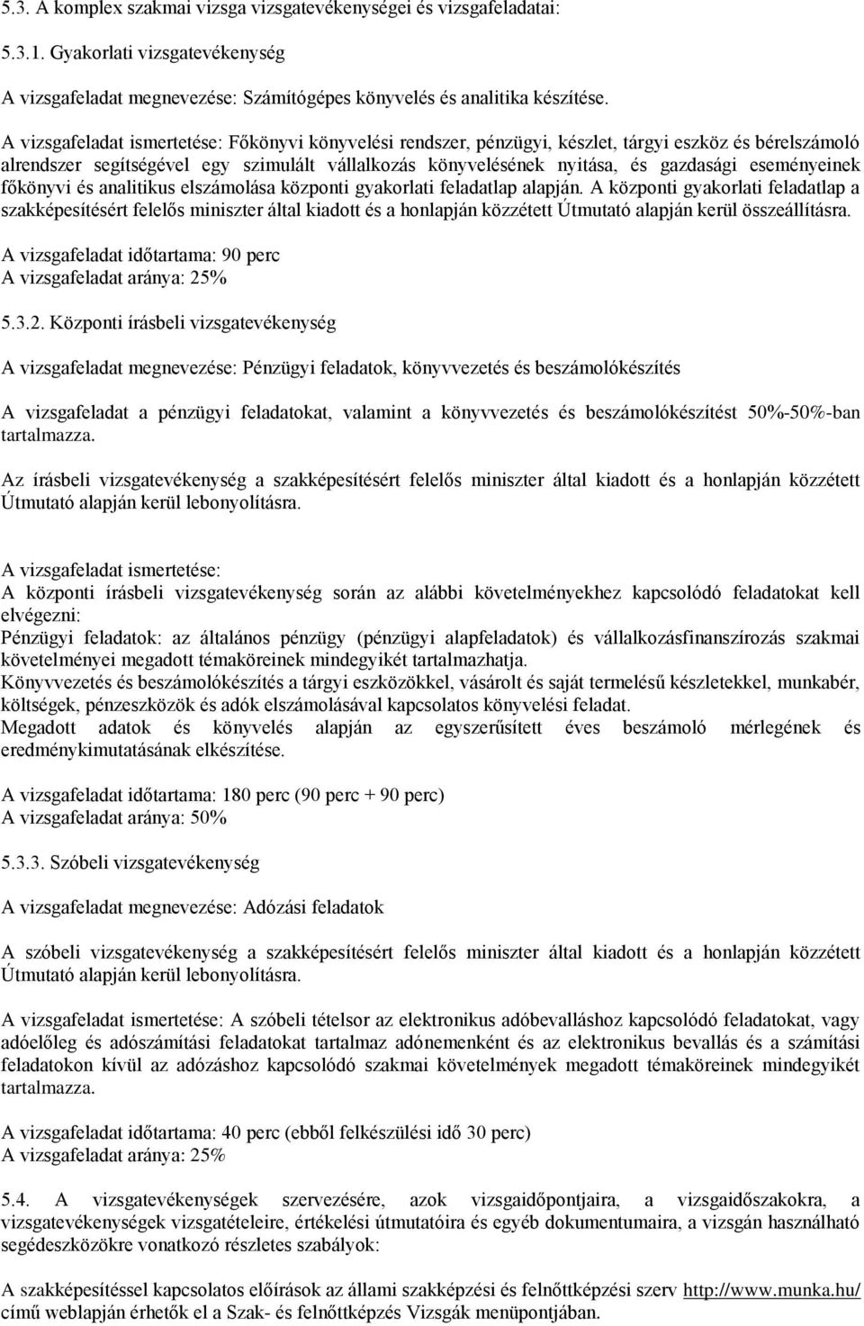 eseményeinek főkönyvi és analitikus elszámolása központi gyakorlati feladatlap alapján.