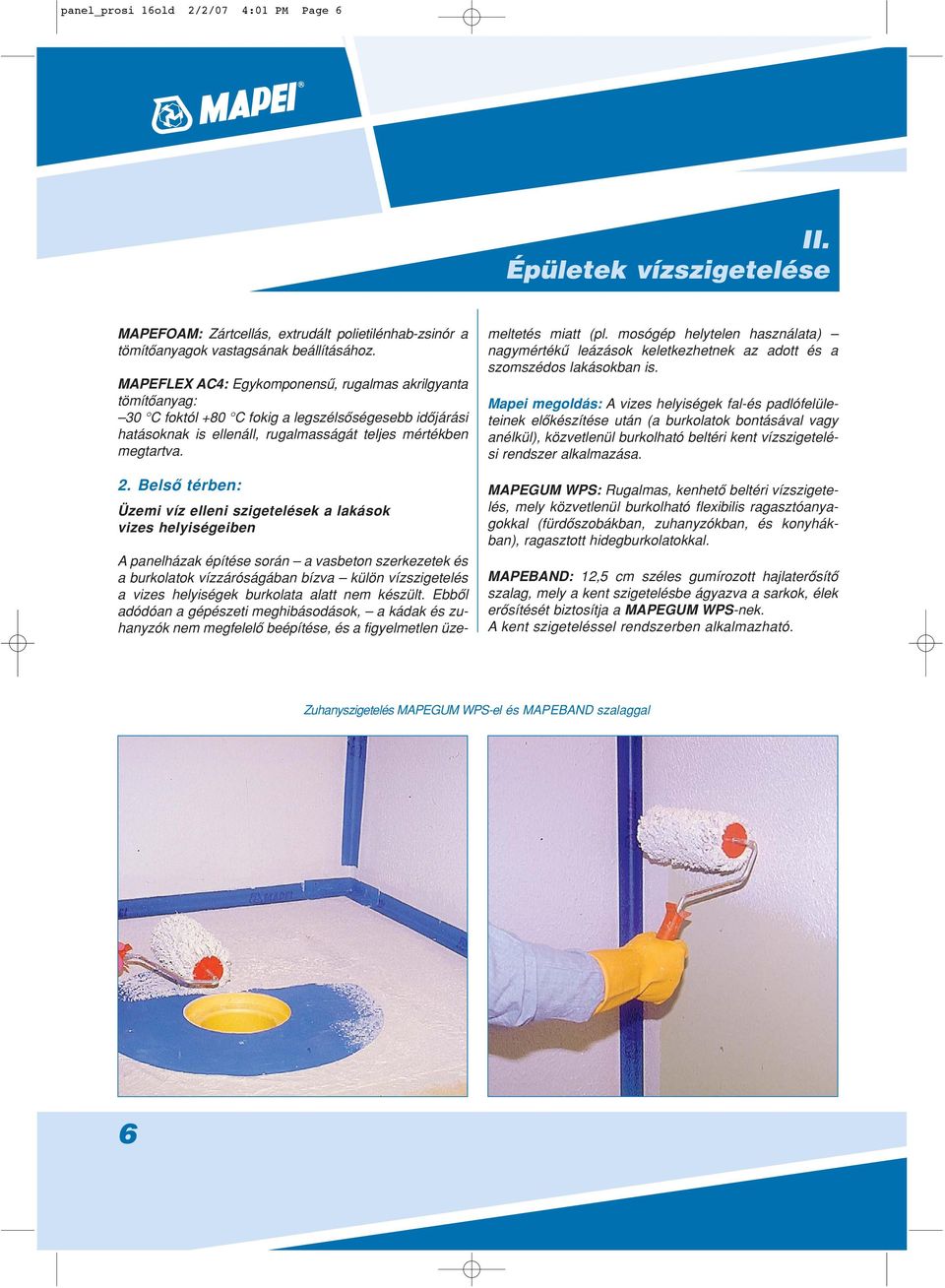 Mapei Kft Budapest, Sport utca 2. Tel.: 06-23/ , Fax: 06-23/ internet: -  PDF Ingyenes letöltés