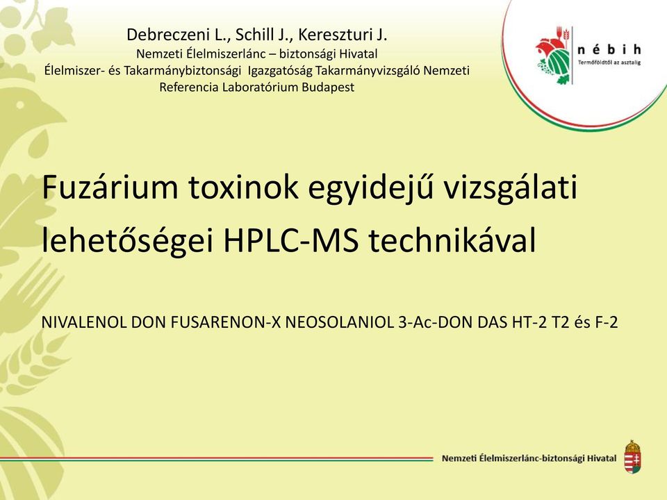 Igazgatóság Takarmányvizsgáló Nemzeti Referencia Laboratórium Budapest Fuzárium