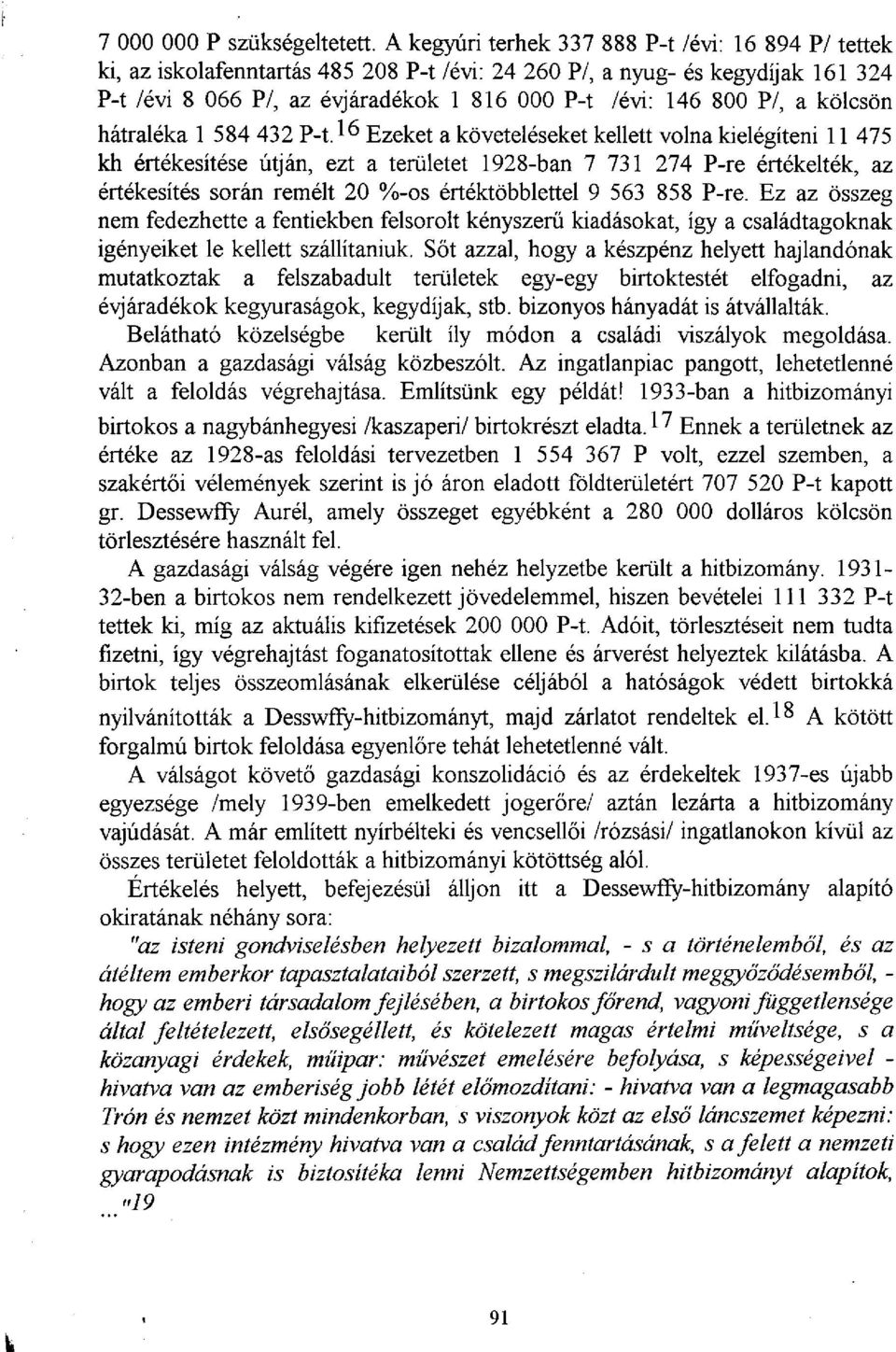 a kölcsön hátraléka 1 584 432 P-t.