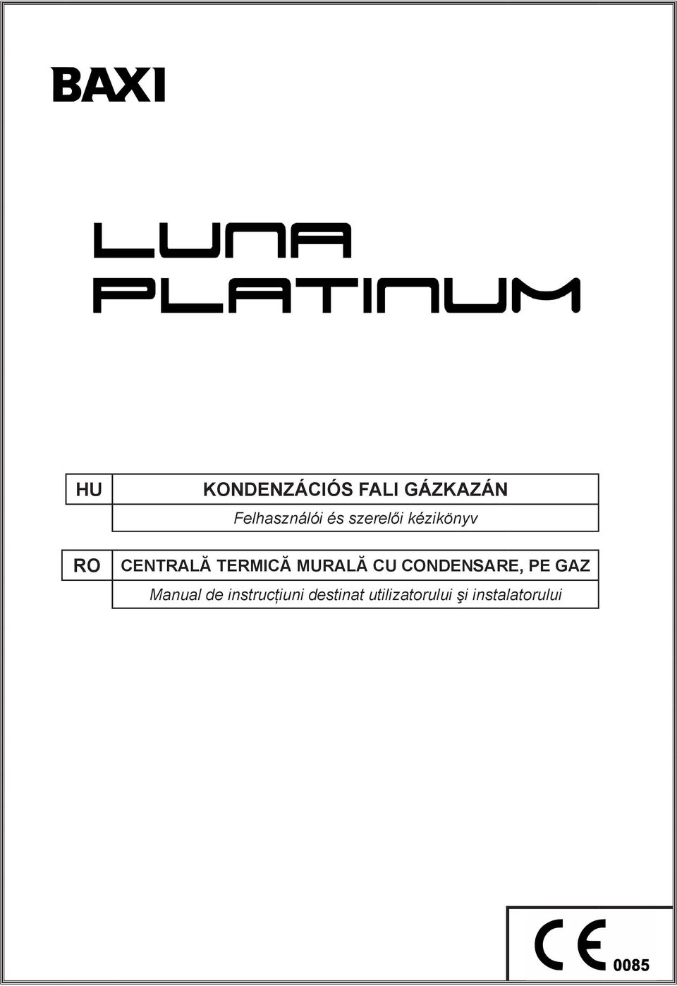 TERMICĂ MURALĂ CU CONDENSARE, PE GAZ Manual