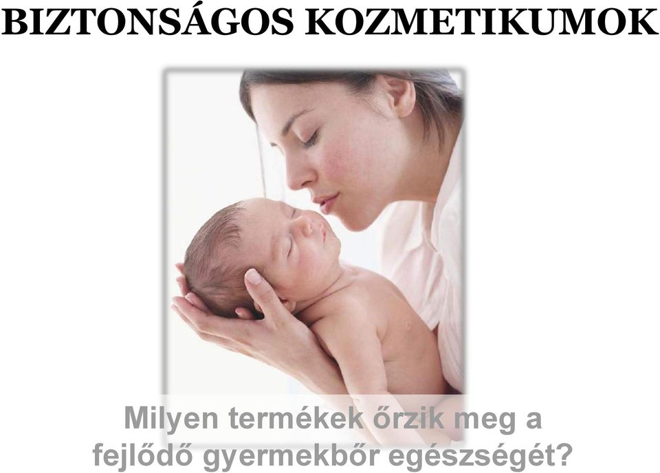 termékek őrzik meg a