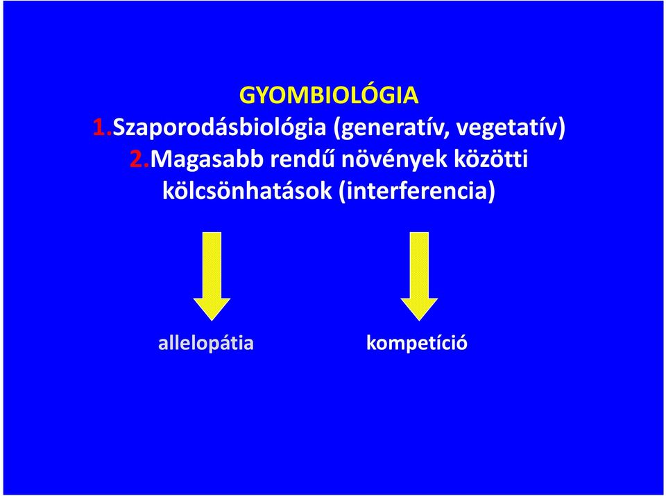 vegetatív) 2.