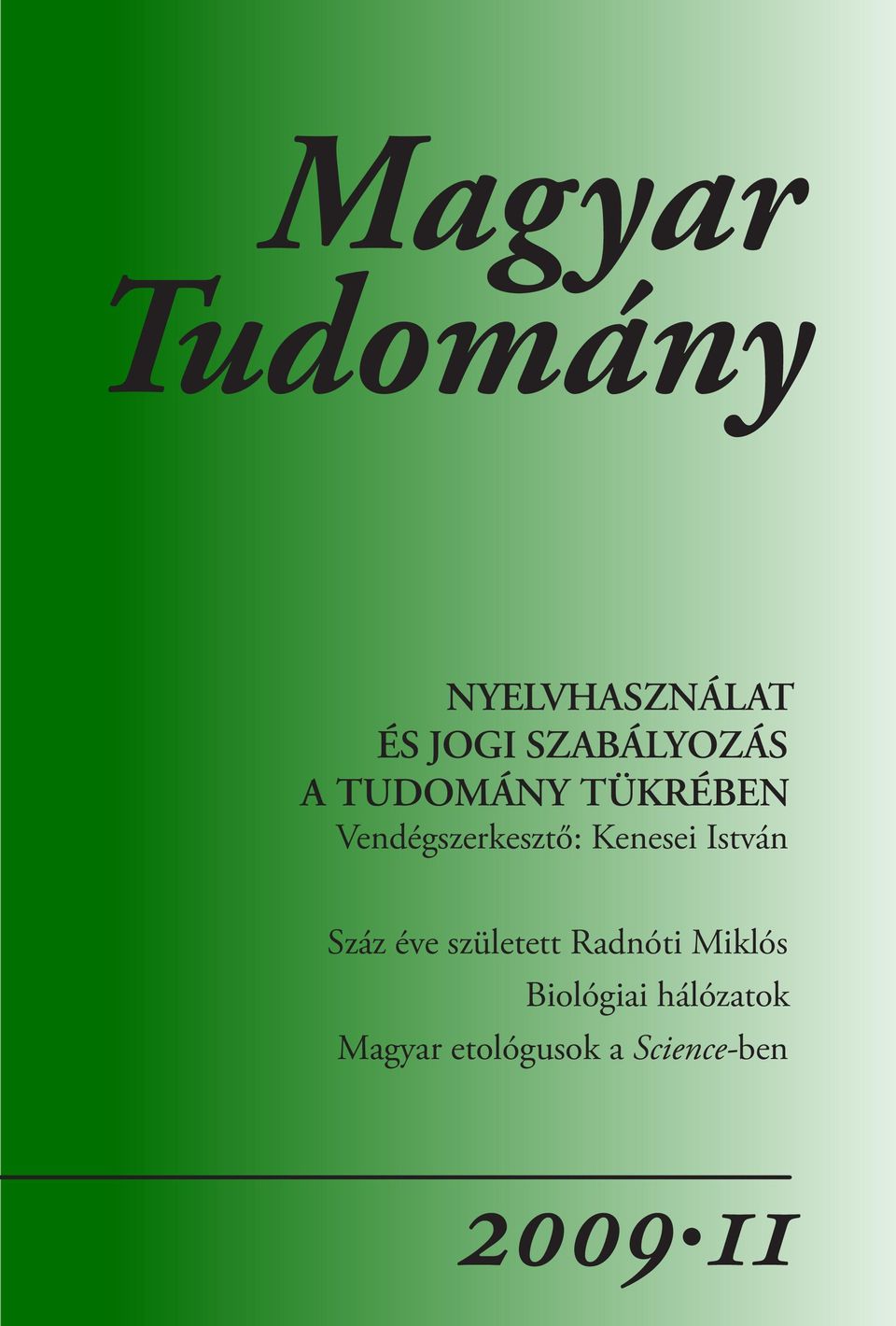 Kenesei István Száz éve született Radnóti Miklós