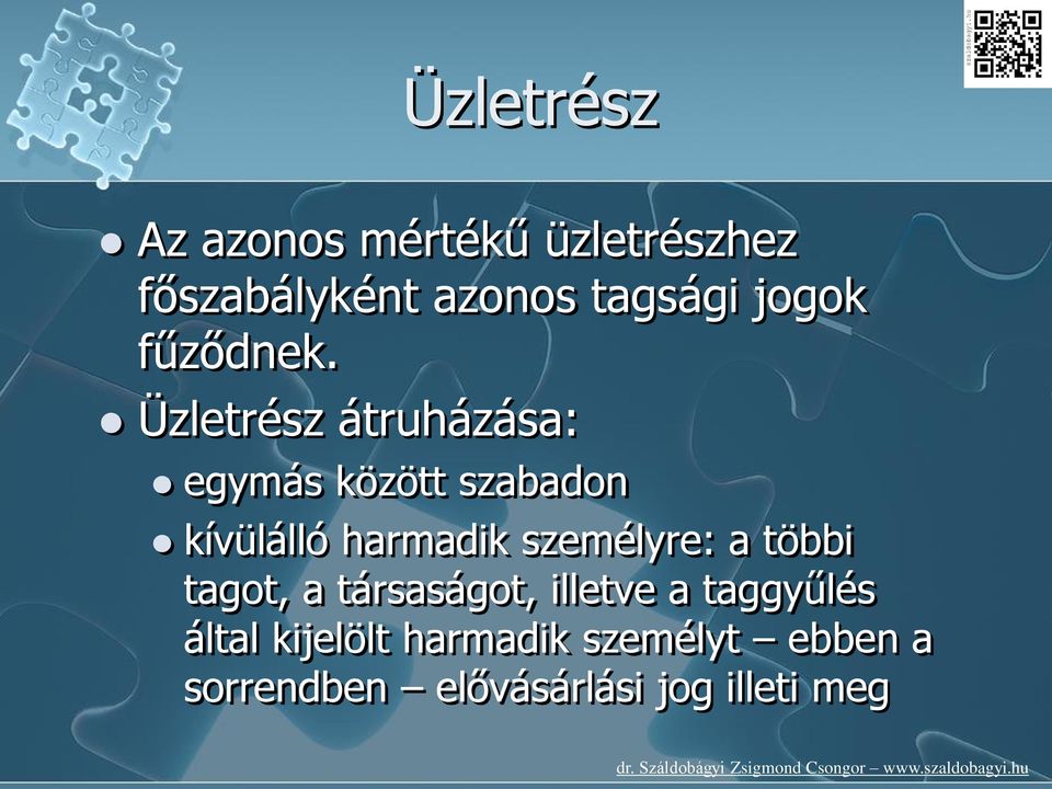 Üzletrész átruházása: egymás között szabadon kívülálló harmadik