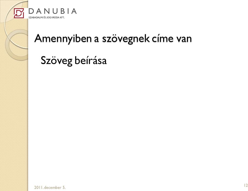 címe van