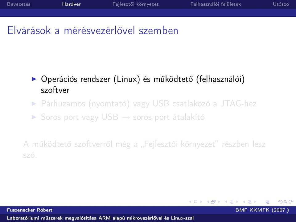 csatlakozó a JTAG-hez Soros port vagy USB soros port átalakító A