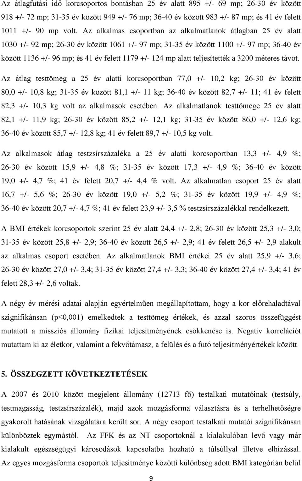 124 mp alatt teljesítették a 3200 méteres távot.