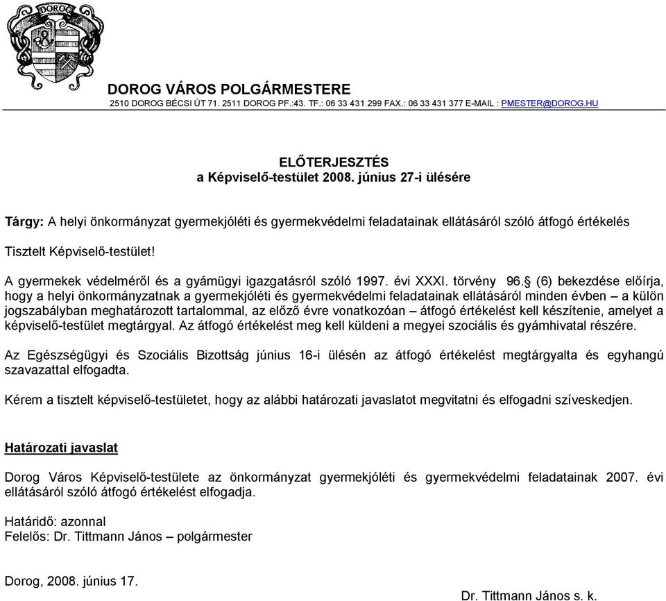 A gyermekek védelméről és a gyámügyi igazgatásról szóló 1997. évi XXXI. törvény 96.