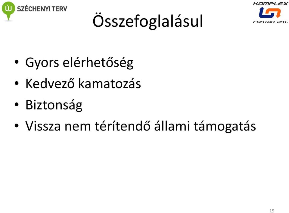 kamatozás Biztonság