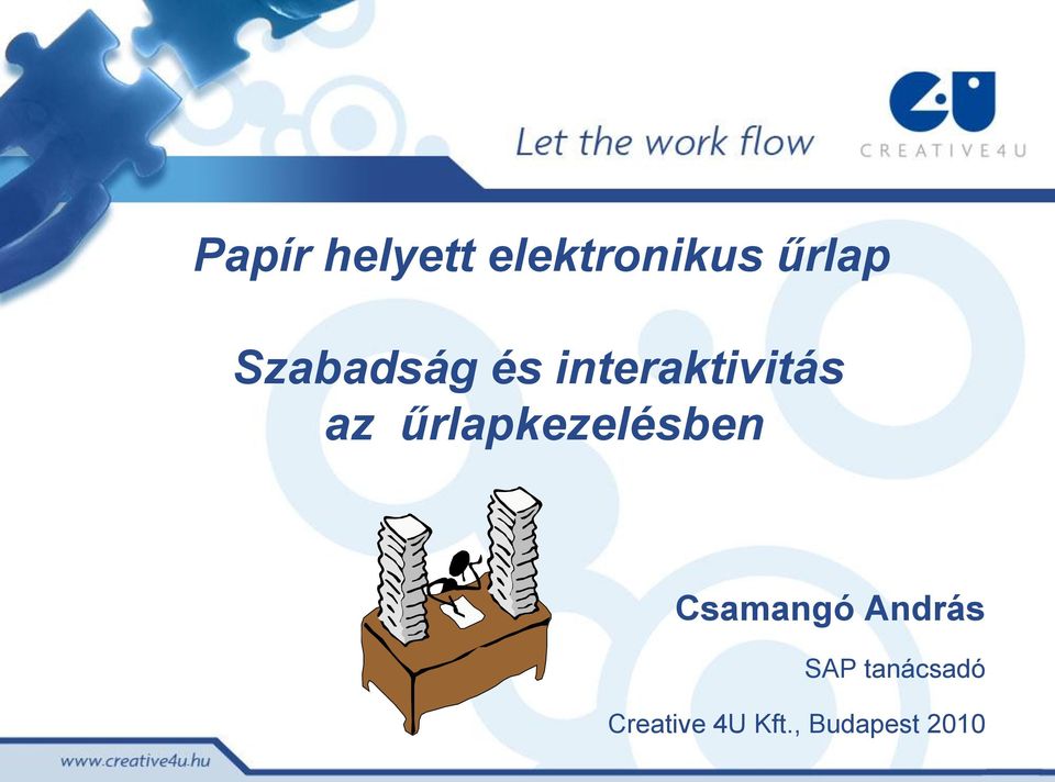 Papír helyett elektronikus űrlap. Szabadság és interaktivitás az  űrlapkezelésben - PDF Free Download