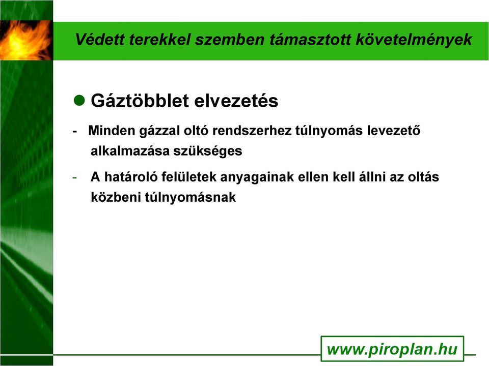 túlnyomás levezető alkalmazása szükséges - A határoló