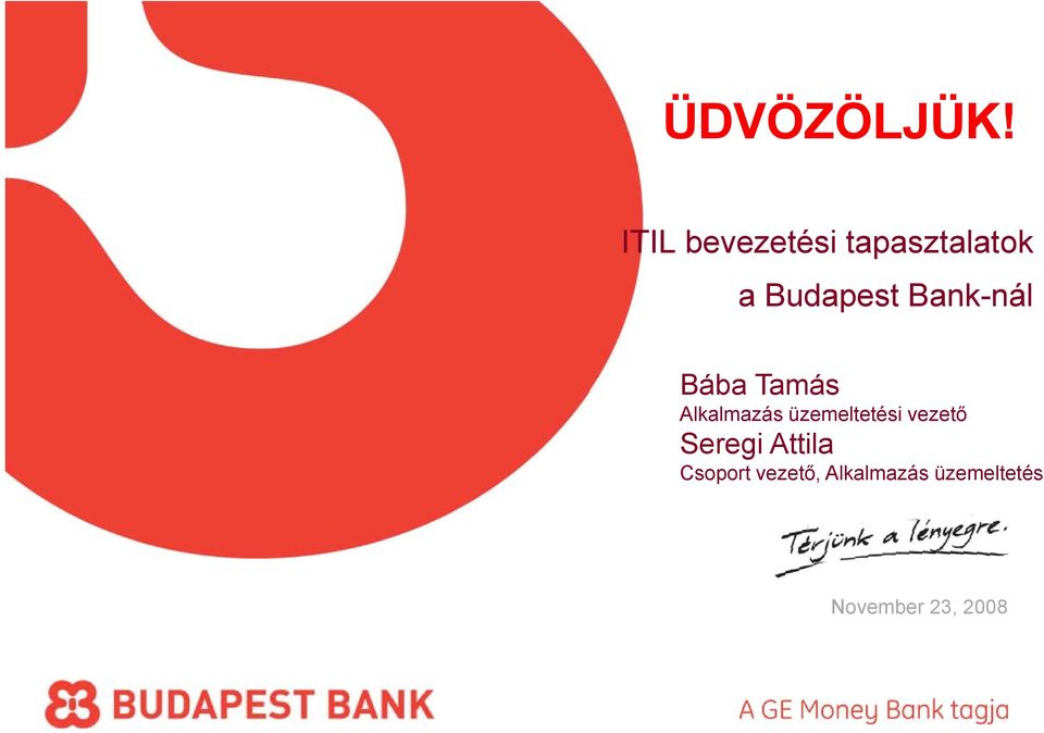 Bank-nálnál Bába Tamás Alkalmazás