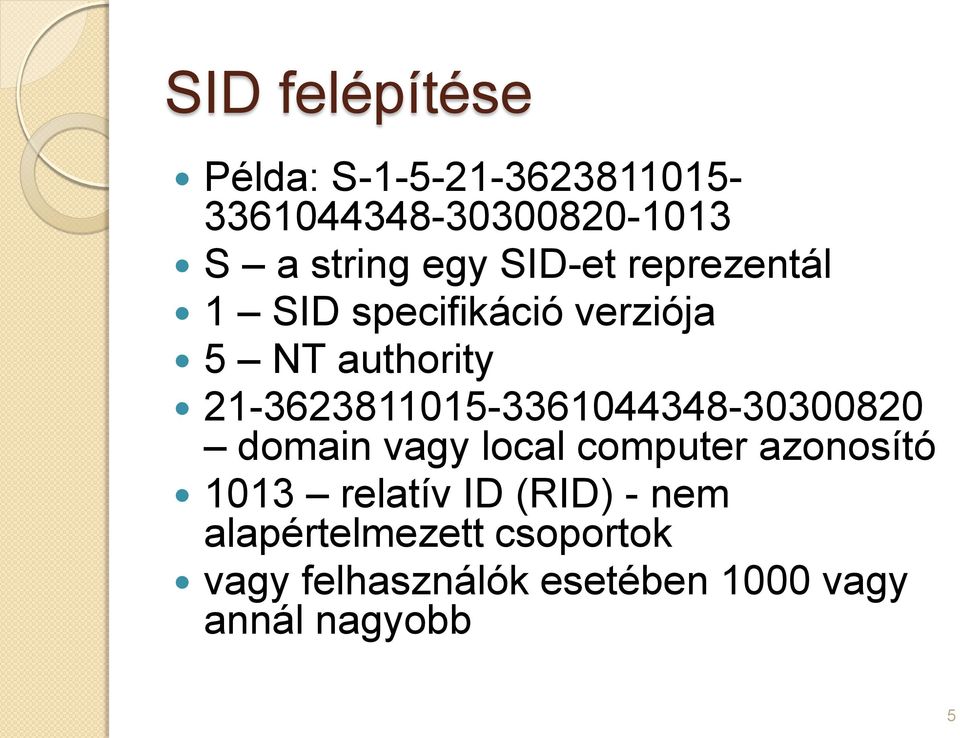 21-3623811015-3361044348-30300820 domain vagy local computer azonosító 1013