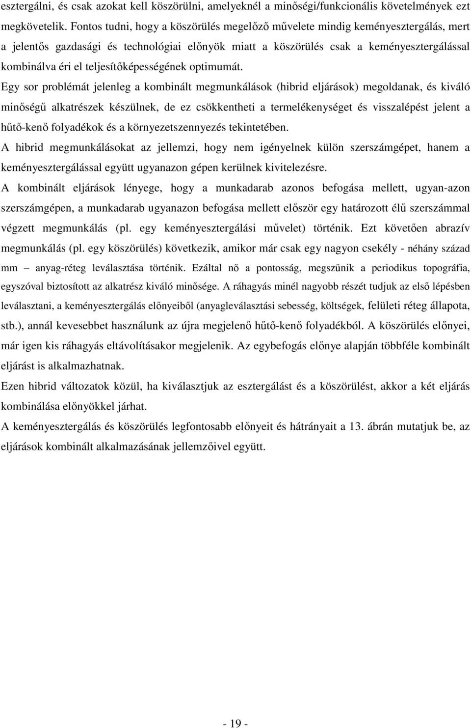 teljesítıképességének optimumát.
