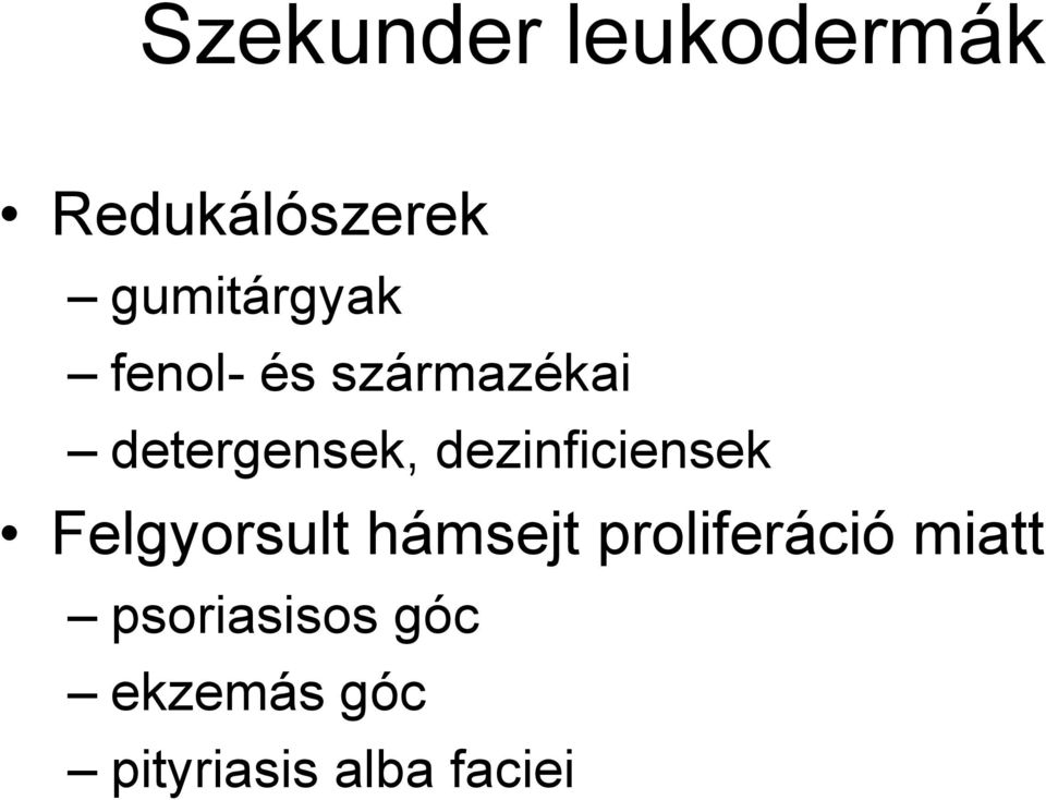 dezinficiensek Felgyorsult hámsejt